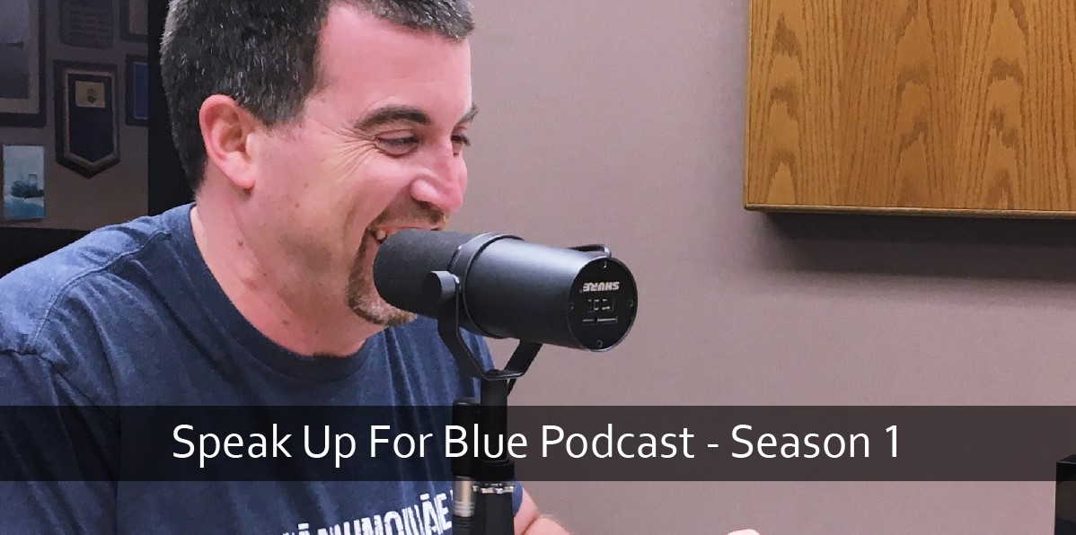 Speak Up For Blue Podcast - Season 1